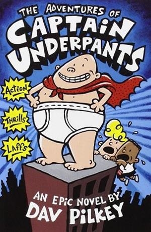 THE ADVENTURES OF CAPTAIN UNDERPANTS | 9780439014571 | PILKEY, DAV