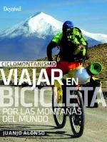 Ciclomontañismo: viajar en bicicleta por las montañas del mundo | 9788498295573 | Alonso Checa, Juan José