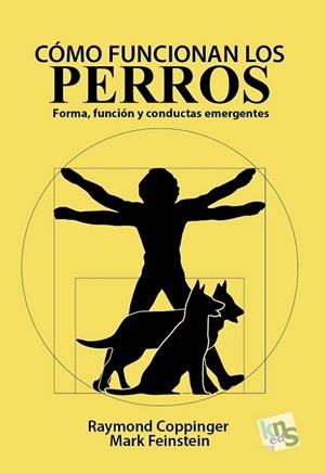 Cómo funcionan los perros | 9788494661068 | Coppinger, Raymond / Feinstein, Mark