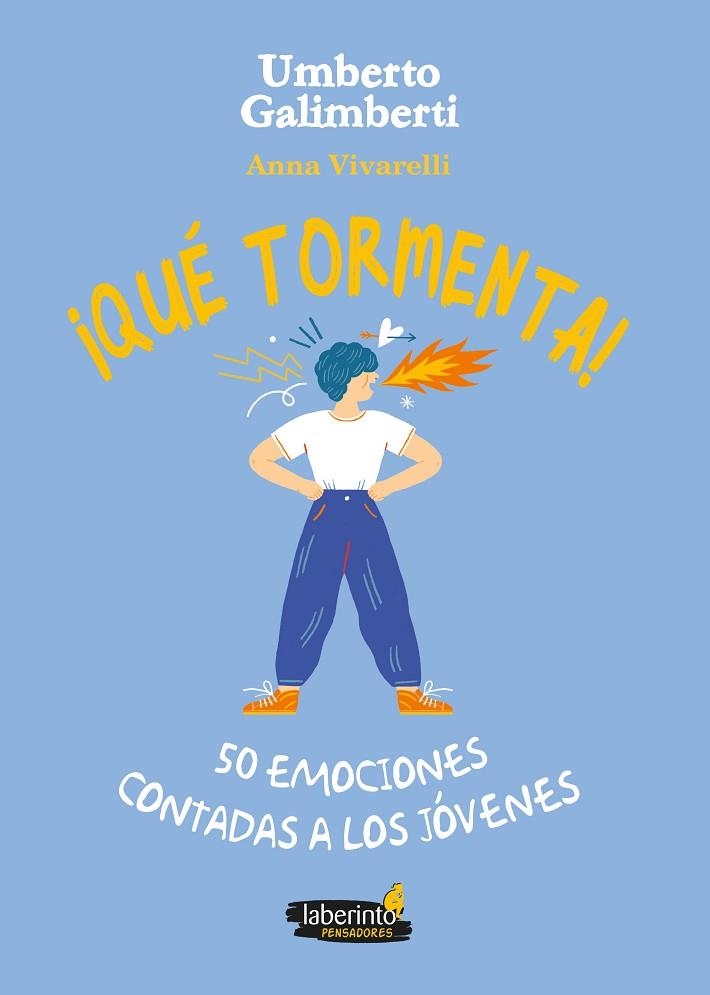 ¡Qué tormenta! 50 emociones contadas a los jóvenes | 9788413301082 | Galimberti, Umberto / Vivarelli, Anna