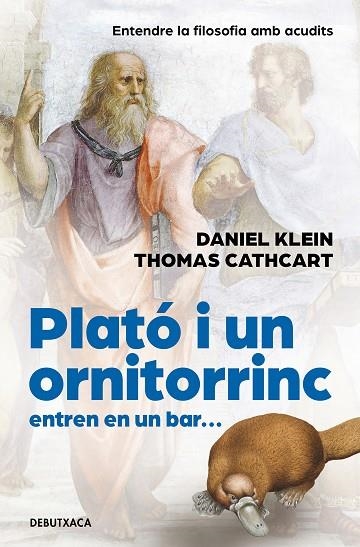 Plató i un ornitorinc entren en un bar | 9788418196300 | Cathcart, Thomas / Klein, Daniel