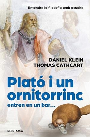 Plató i un ornitorinc entren en un bar | 9788418196300 | Cathcart, Thomas / Klein, Daniel