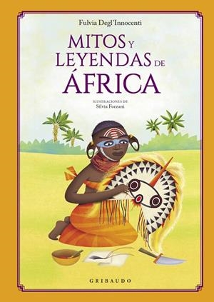 Mitos y leyendas de África | 9788412340846 | Degl'Innocenti, Fulvia