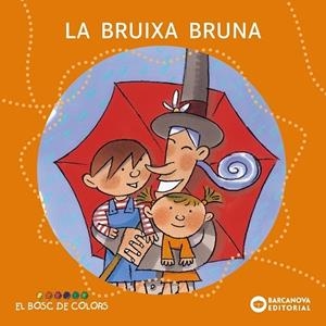 La bruixa Bruna | 9788448914110 | Baldó Caba, Estel / Gil Juan, Rosa / Soliva Garriga, Maria