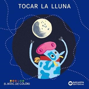 Tocar la lluna | 9788448919481 | Baldó, Estel / Gil, Rosa / Soliva, Maria