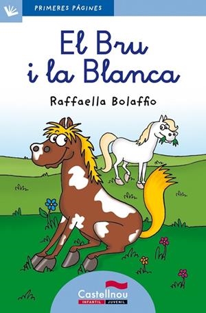 El Bru i la Blanca (lletra lligada) | 9788415206545 | Bolaffio, Raffaella