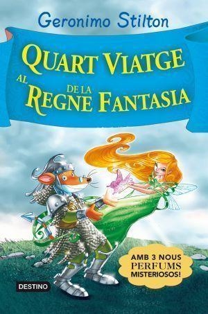 Quart viatge al Regne de la Fantasia | 9788492790760 | Stilton, Gerónimo