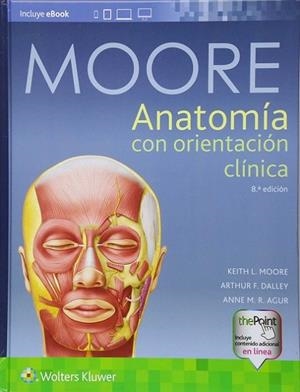 MOORE:Anatomía con orientación clínica | 9788417033637 | MOORE, Keith L.
