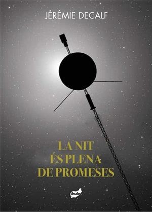 La nit és plena de promeses | 9788418702228 | Decalf, Jérémie