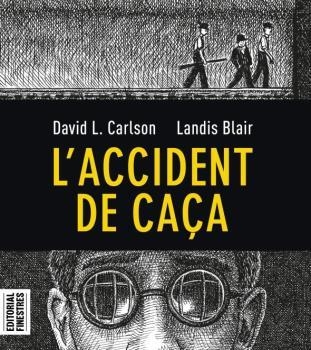 L'accident de caça   PREMI ANGULEMA 2021 | 9788412426113 | Carlson, Charles L. / Blair, Landis