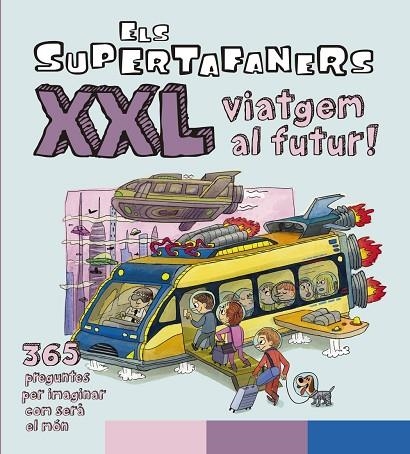 Els Supertafaners XXL Viatgem al futur! | 9788499743509 | Vox Editorial