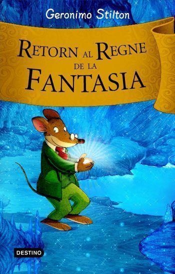 Retorn al regne de la fantasia | 9788492790203 | Stilton, Gerónimo