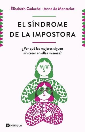El síndrome de la impostora | 9788499429670 | Cadoche y Anne de Montarlot, Elisabeth