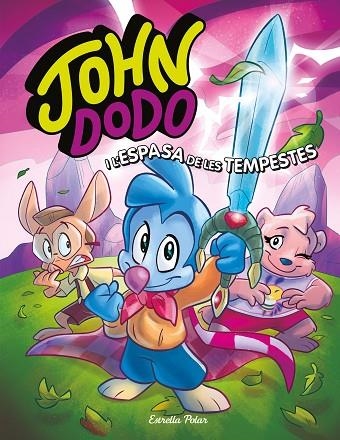 John Dodo i l'espasa de les tempestes | 9788413891019 | Dodo, John