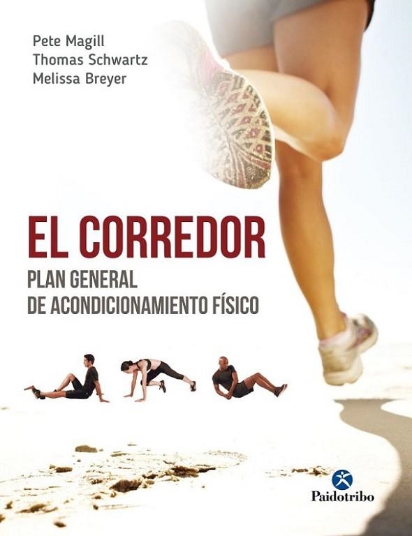 El corredor. Plan general de acondicionamiento físico | 9788499106465 | Magill, Pete / Schwartz, Thomas / Breyer, Melissa