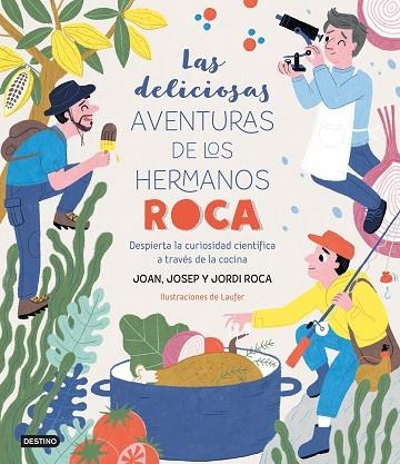 Las deliciosas aventuras de los hermanos Roca | 9788408249382 | Roca, Josep / Roca, Jordi / Laufer / Roca, Joan