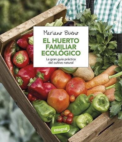 El huerto familiar ecológico | 9788491180401 | Bueno Mariano