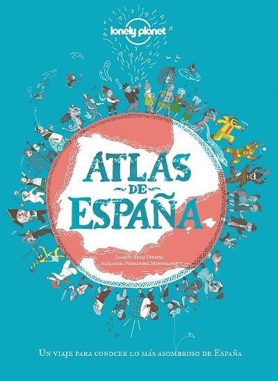 Atlas de España | 9788408249696 | Arias Pereira, Joaquín / Fernández Mingorance, Alejandra