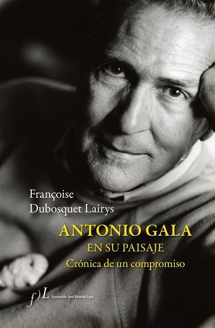 Antonio Gala en su paisaje | 9788417453831 | Dubosquet Lairys, Françoise