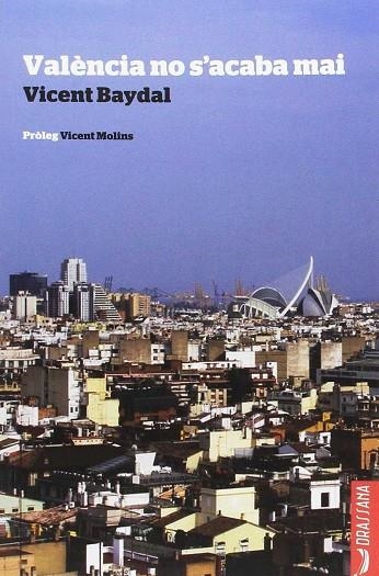 València no s'acaba mai | 9788494607592 | Baydal i Sala, Vicent