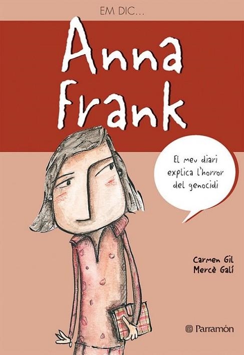 Em dic Anna Frank | 9788434233386 | Gil, Carmen / Galí, Mercè