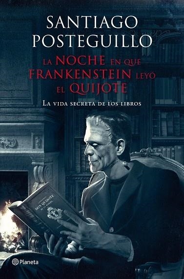 La noche en que Frankenstein leyó el Quijote | 9788408009610 | Posteguillo, Santiago