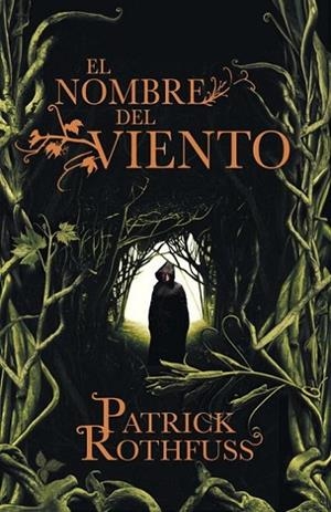 El nombre del viento (Crónica del asesino de reyes 1) | 9788401352348 | Rothfuss, Patrick