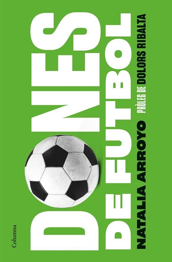 Dones de futbol | 9788466428569 | Arroyo Clavell, Natalia
