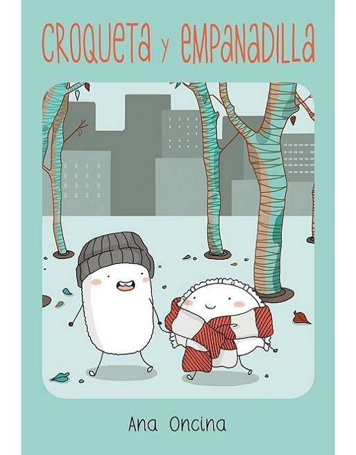Croqueta y empanadilla (17ªEd) | 9788418809118 | Oncina, Ana