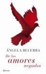De los amores negados | 9788408066767 | Ángela Becerra