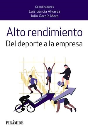 Alto rendimiento | 9788436845884 | García Álvarez, Luis / García Mera, Julio