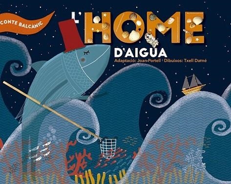 L'home d'aigua | 9788491910459 | Portell Rifà, Joan