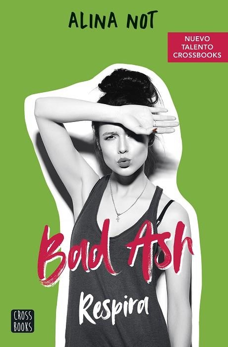 Bad Ash 3. Respira | 9788408252528 | Not, Alina