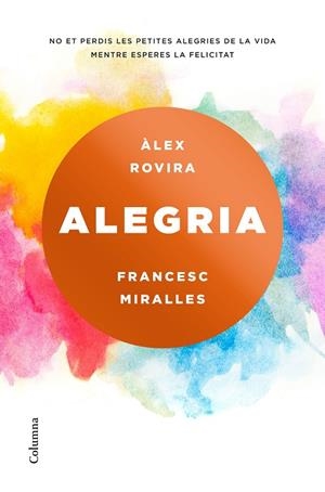 Alegria | 9788466423243 | Rovira Celma, Álex / Miralles, Francesc