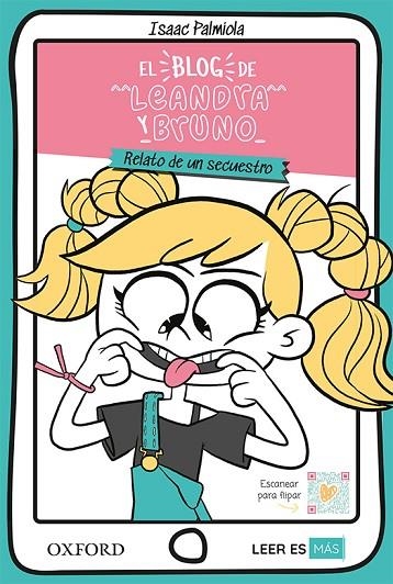 El blog de Leandra y Bruno: Relato de un secuestro | 9780190534462 | Palmiola, Isaac