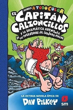 CACC. 8 EL CAPITÁN CALZONCILLOS Y LA DRAMÁTICA AVENTURA DE LOS ENGENDROS DEL INO | 9788413922690 | Pilkey, Dav