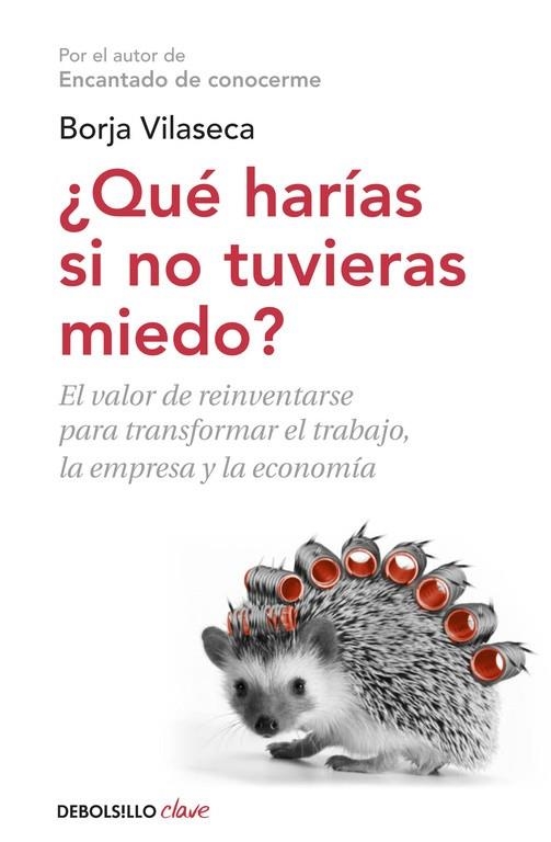 Qué harías si no tuvieras miedo | 9788490327494 | Vilaseca, Borja