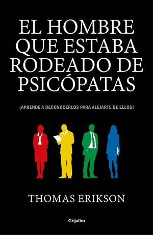El hombre que estaba rodeado de psicópatas | 9788416895670 | Erikson, Thomas