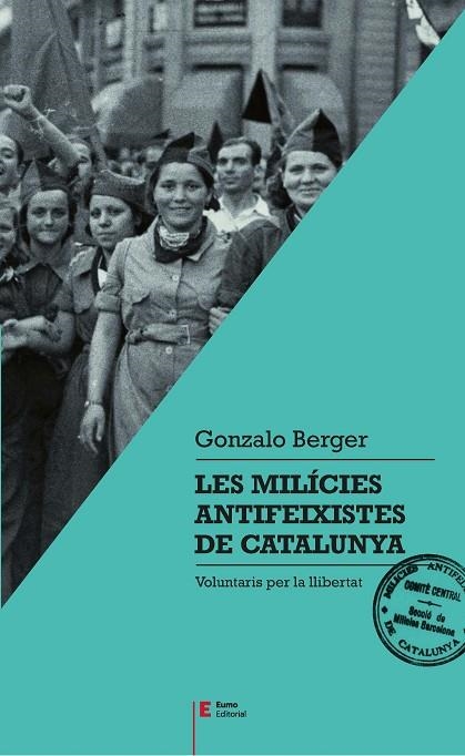 Les milícies antifeixistes de Catalunya | 9788497666404 | Berger Mulattieri, Gonzalo