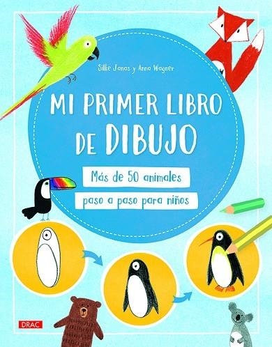 Mi primer libro de dibujo | 9788498746464 | Janas, Silke / Wagner, Anna