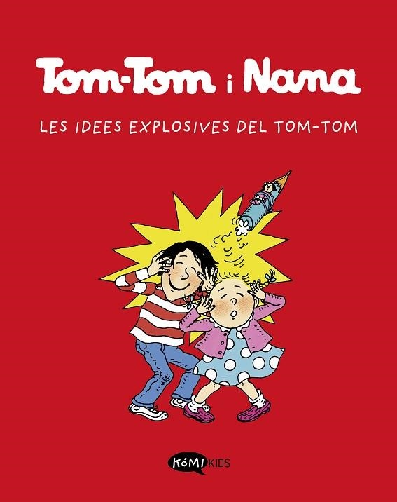 Tom-Tom y Nana 2. Les idees explosives de Tom-Tom | 9788412399790 | AA.VV.