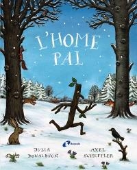 L'home pal | 9788499062815 | Donaldson, Julia