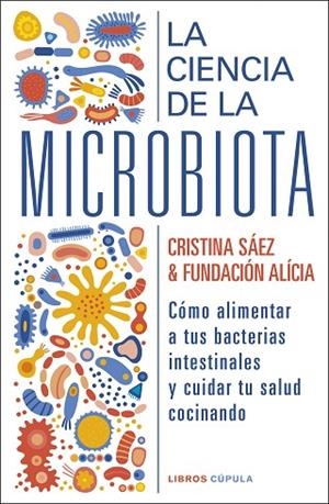 La ciencia de la microbiota | 9788448029463 | Fundación Alícia / Saez, Cristina