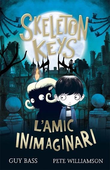 Skeleton Keys. L'amic inimaginari | 9788424666330 | Bass, Guy