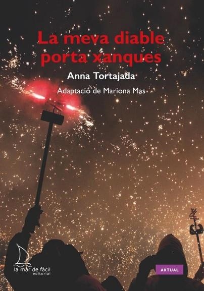 La meva diable porta xanques | 9788418378522 | Tortajada, Anna