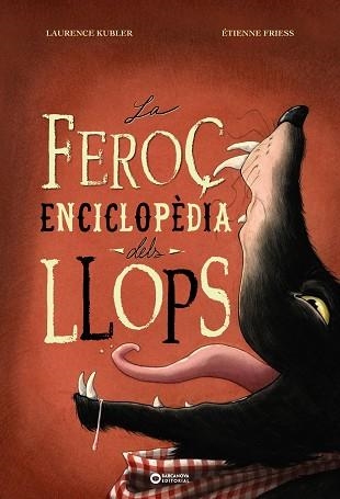 La feroç enciclopèdia dels llops | 9788448955496 | Kubler, Laurence