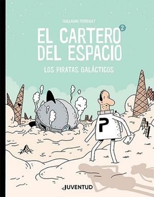 El cartero del espacio 2 | 9788426146243 | Perreault, Guillaume