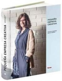 Pequeña empresa creativa | 9788494686788 | Camarena Gras, Cristina / Mármol Codina, Montse