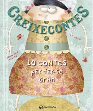 Creixecontes | 9788434238350 | Gil, Carmen / Cantone, Anna Laura