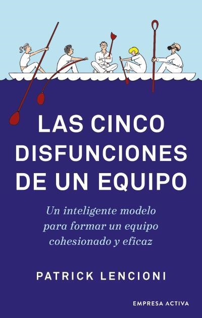 Las cinco disfunciones de un equipo | 9788416997640 | Lencioni, Patrick